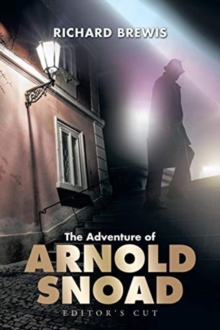 The Adventure of Arnold Snoad : Editor's Cut