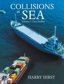 Collisions at Sea : Volume 2: Case Studies