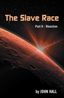 The Slave Race : Part Ii - Reaction