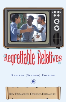 Regrettable Relatives : Revised (Second) Edition