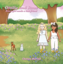 Ottilie and Roue : Every Girl Needs a Best Friend