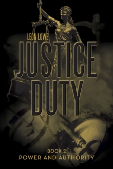 Justice Duty : Book 2 Power and Authority