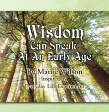 Wisdom Can Speak at an Early Age