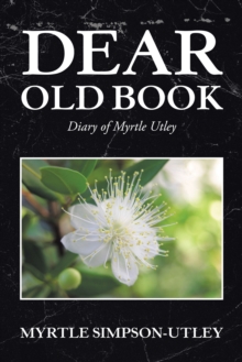 Dear Old Book : Diary of Myrtle Utley