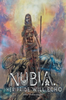 Nubia : Her Pride Will Echo