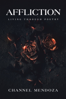 Affliction : Living Through Poetry