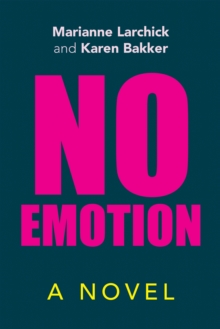 No Emotion : A Novel