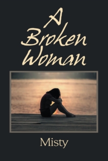 A Broken Woman