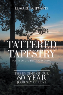 Tattered  Tapestry : Poetry of Life, Death and Living