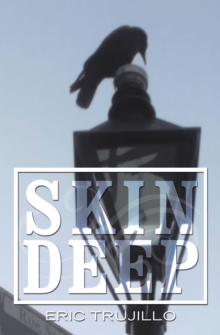 Skin Deep : Volume I