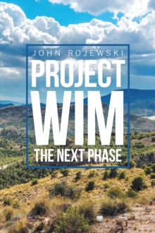 Project Wim- the Next Phase