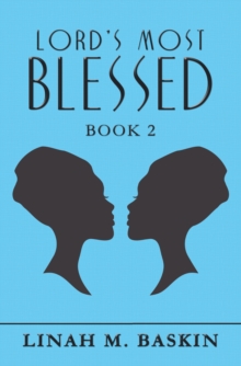 Lord's Most Blessed : Book 2