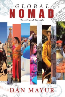 Global Nomad : Travels and Travails