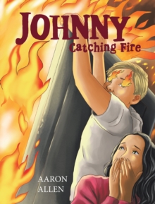 Johnny : Catching Fire