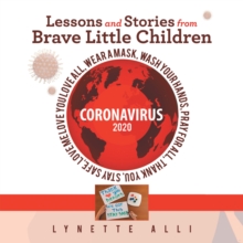 Lessons and Stories from Brave Little Children Coronavirus 2020