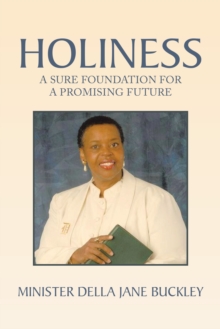 Holiness : A Sure Foundation for a Promising Future