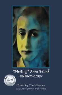 "Meeting" Anne Frank : An Anthology (Revised Edition)