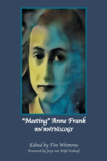 "Meeting" Anne Frank : An Anthology (Revised Edition)