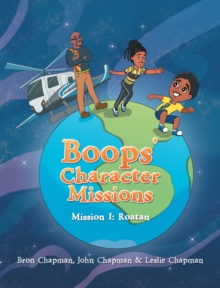 Boops' Character Missions : Mission I: Roatan