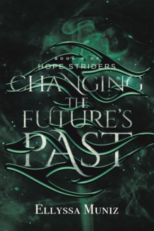 Hope Striders : Changing the Future's Past