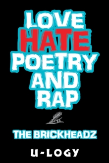 Love, Hate, Poetry, and Rap : The Brickheadz