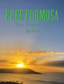 Free Formosa : The Beginning