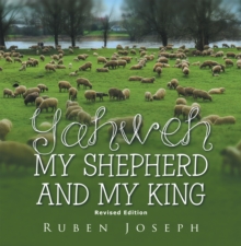 Yahweh, My Shepherd and My King