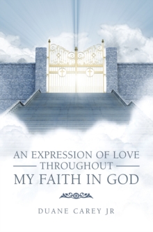 An Expression of Love Throughout My Faith in God