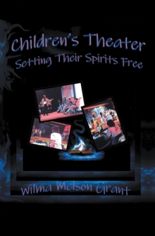 Children's Theater : Setting Their Spirits Free!