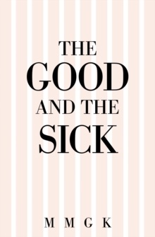 The Good and the Sick