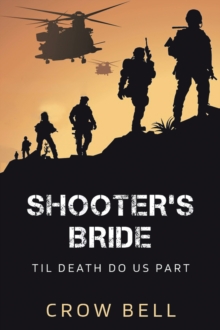 Shooter's Bride : Til Death Do Us Part