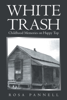 White Trash : Childhood Memories on Happy Top