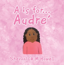 A Is for Audre'