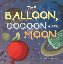 The Balloon, Cocoon & the Moon