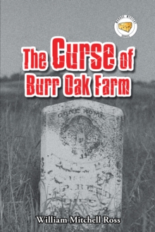 The Curse of Burr Oak Farm