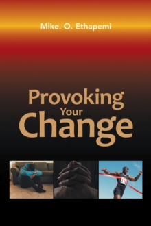 Provoking Your Change