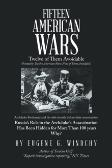 Fifteen American Wars : Twelve of Them Avoidable