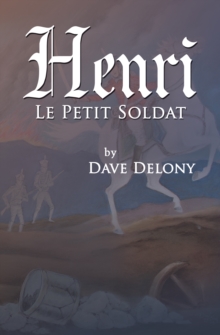 Henri : Le Petit Soldat