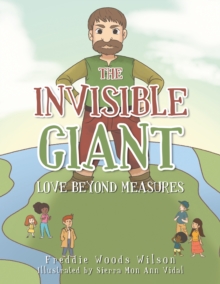 The Invisible Giant : Love Beyond Measures