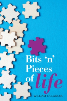 Bits 'N' Pieces of Life