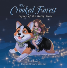 The Crooked Forest : Legacy of the Holey Stone