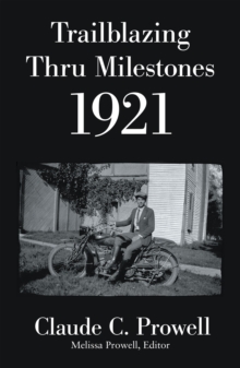 Trailblazing Thru Milestones 1921