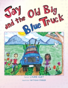 Jay and the Old Big Blue Truck