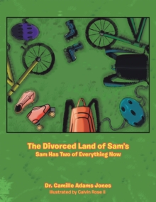 The Divorced Land of Sam's : Sam Has Two of Everything Now