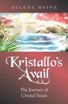 Kristallo's Avail : The Journey of Crystal Souls