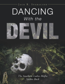 Dancing with the Devil : The Southern Ladies Mafia Strikes Back