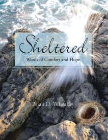 Sheltered : Words of Comfort and Hope