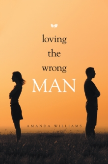 Loving the Wrong Man