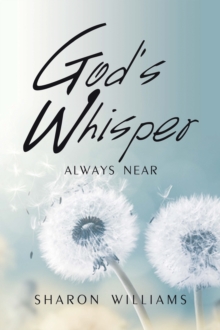 God's Whisper : Always Near