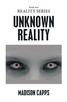 Unknown Reality : Book One